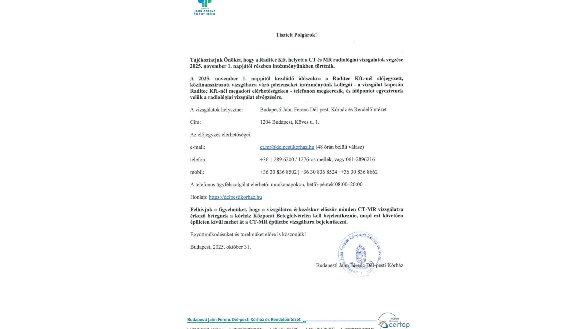 Tájékoztatás CT-MR vizsgálatok Raditec Kft helyett